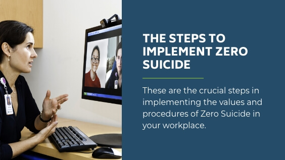The Steps to Implement Zero Suicide