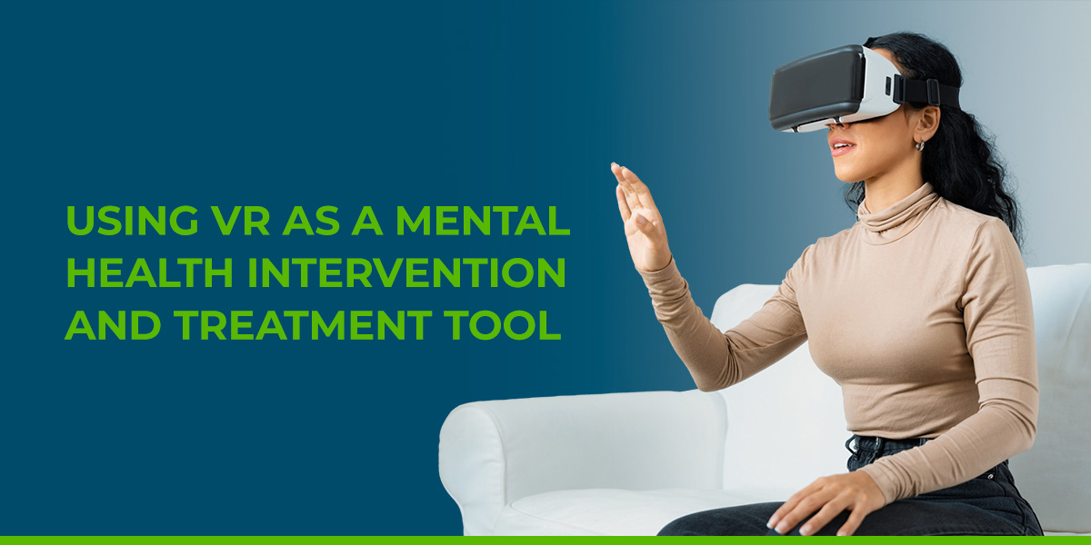 patient in mental health treatment using virtual reality for intervention